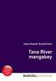 Tana River mangabey, Jesse Russell,Ronald Cohn 