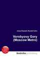 Vorobyovy Gory (Moscow Metro), Jesse Russell,Ronald Cohn 
