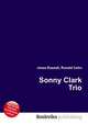 Sonny Clark Trio, Jesse Russell,Ronald Cohn 