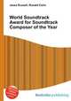 World Soundtrack Award for Soundtrack Composer of the Year, Jesse Russell,Ronald Cohn 