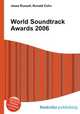 World Soundtrack Awards 2006, Jesse Russell,Ronald Cohn 