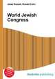 World Jewish Congress, Jesse Russell,Ronald Cohn 