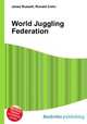 World Juggling Federation, Jesse Russell,Ronald Cohn 