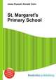 St. Margaret`s Primary School, Jesse Russell,Ronald Cohn 