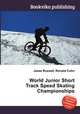 World Junior Short Track Speed Skating Championships, Jesse Russell,Ronald Cohn 
