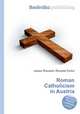 Roman Catholicism in Austria, Jesse Russell,Ronald Cohn 