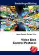 Video Disk Control Protocol, Jesse Russell,Ronald Cohn 