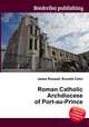 Roman Catholic Archdiocese of Port-au-Prince, Jesse Russell,Ronald Cohn 