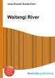 Waitangi River, Jesse Russell,Ronald Cohn 