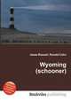 Wyoming (schooner), Jesse Russell,Ronald Cohn 