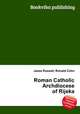 Roman Catholic Archdiocese of Rijeka, Jesse Russell,Ronald Cohn 