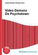 Video Demons Do Psychotown, Jesse Russell,Ronald Cohn 