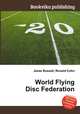 World Flying Disc Federation, Jesse Russell,Ronald Cohn 