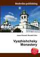 Vyazhishchsky Monastery, Jesse Russell,Ronald Cohn 