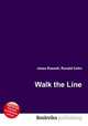 Walk the Line, Jesse Russell,Ronald Cohn 