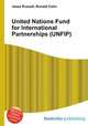 United Nations Fund for International Partnerships (UNFIP), Jesse Russell,Ronald Cohn 