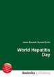 World Hepatitis Day, Jesse Russell,Ronald Cohn 