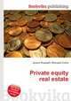Private equity real estate, Jesse Russell,Ronald Cohn 