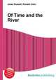 Of Time and the River, Jesse Russell,Ronald Cohn 