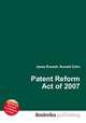 Patent Reform Act of 2007, Jesse Russell,Ronald Cohn 