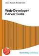 Web-Developer Server Suite, Jesse Russell,Ronald Cohn 