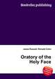 Oratory of the Holy Face, Jesse Russell,Ronald Cohn 