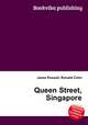 Queen Street, Singapore, Jesse Russell,Ronald Cohn 
