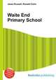 Waite End Primary School, Jesse Russell,Ronald Cohn 