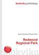 Redwood Regional Park, Jesse Russell,Ronald Cohn 