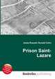 Prison Saint-Lazare, Jesse Russell,Ronald Cohn 