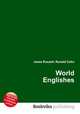 World Englishes, Jesse Russell,Ronald Cohn 