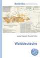 Walddeutsche, Jesse Russell,Ronald Cohn 