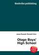 Otago Boys` High School, Jesse Russell,Ronald Cohn 