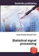 Statistical signal processing, Jesse Russell,Ronald Cohn 