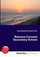 Ramona Convent Secondary School, Jesse Russell,Ronald Cohn 