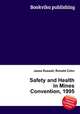 Safety and Health in Mines Convention, 1995, Jesse Russell,Ronald Cohn 