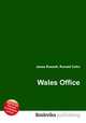 Wales Office, Jesse Russell,Ronald Cohn 