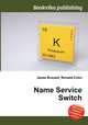 Name Service Switch, Jesse Russell,Ronald Cohn 