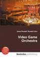 Video Game Orchestra, Jesse Russell,Ronald Cohn 