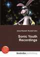 Sonic Youth Recordings, Jesse Russell,Ronald Cohn 