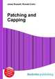 Patching and Capping, Jesse Russell,Ronald Cohn 