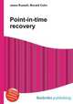 Point-in-time recovery, Jesse Russell,Ronald Cohn 