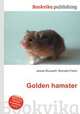 Golden hamster, Jesse Russell,Ronald Cohn 