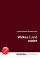 Wilkes Land crater, Jesse Russell,Ronald Cohn 