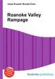 Roanoke Valley Rampage, Jesse Russell,Ronald Cohn 