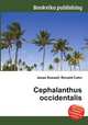 Cephalanthus occidentalis, Jesse Russell,Ronald Cohn 