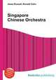 Singapore Chinese Orchestra, Jesse Russell,Ronald Cohn 