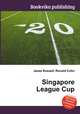 Singapore League Cup, Jesse Russell,Ronald Cohn 