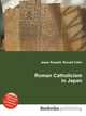 Roman Catholicism in Japan, Jesse Russell,Ronald Cohn 
