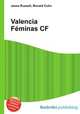 Valencia Fminas CF, Jesse Russell,Ronald Cohn 